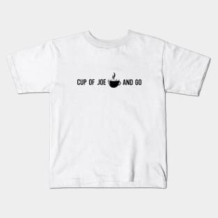 cup of joe Kids T-Shirt